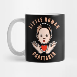 Pediatric Nurse Little Human Caretaker Mug